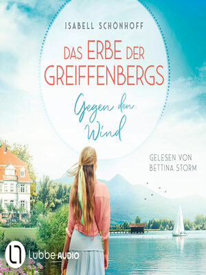 cover image of Gegen den Wind--Das Erbe der Greiffenbergs, Teil 1 (Ungekürzt)